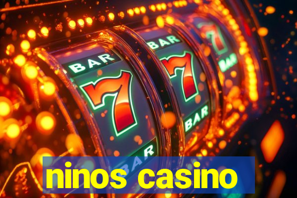 ninos casino